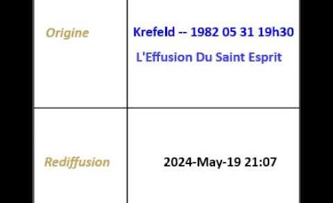 2024/05/19 1982-05-31 “L’Effusion Du Saint Esprit” – Krefeld Broadcast French