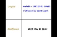 2024/05/19 1982-05-31 “L’Effusion Du Saint Esprit” – Krefeld Broadcast French