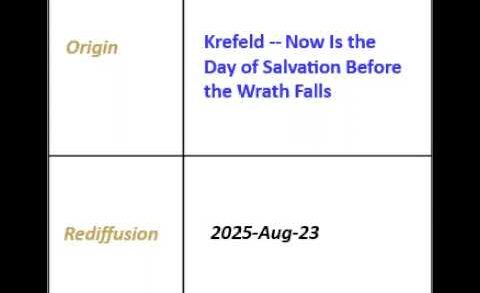 2025/08/23 1987-02-04 “Krefeld — Now Is the Day of Salvation Before the Wrath Falls” – Krefeld Broadcast English